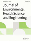 Journal Of Environmental Health Science And Engineering